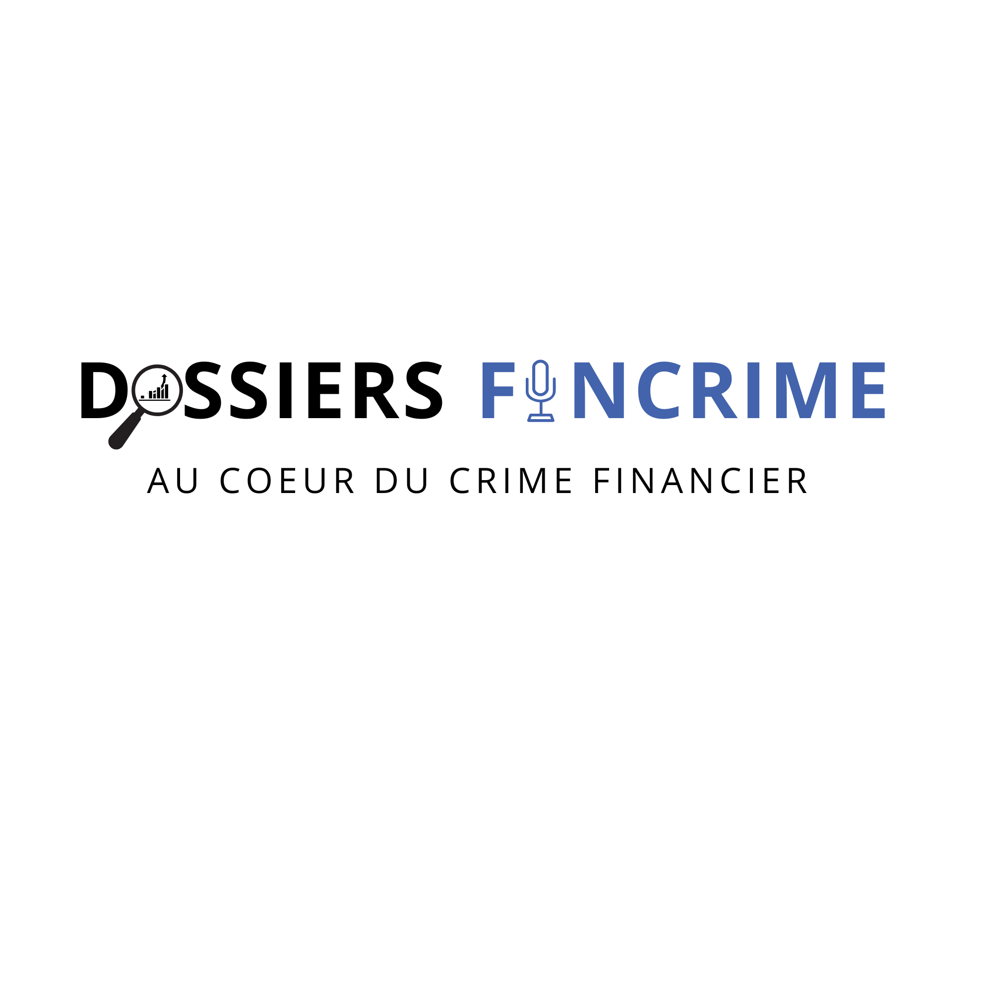 Dossiers FinCrime — Au cœur du crime financier